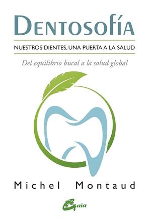 DENTOSOFIA | 9788484456667 | MONTAUD, MICHEL | Llibreria La Gralla | Librería online de Granollers