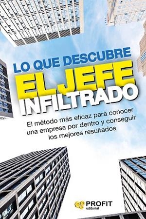LO QUE DESCUBRE EL JEFE INFILTRADO | 9788416583836 | VV.AA | Llibreria La Gralla | Llibreria online de Granollers