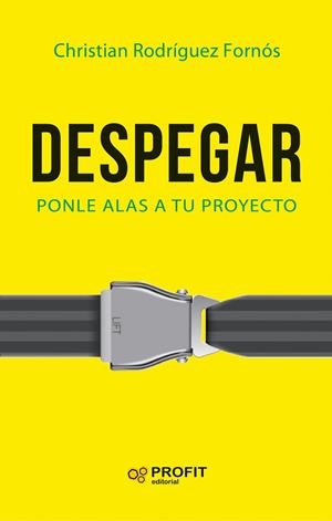 DESPEGAR | 9788416904211 | RODRÍGUEZ FORNÓS, CHRISTIAN | Llibreria La Gralla | Llibreria online de Granollers