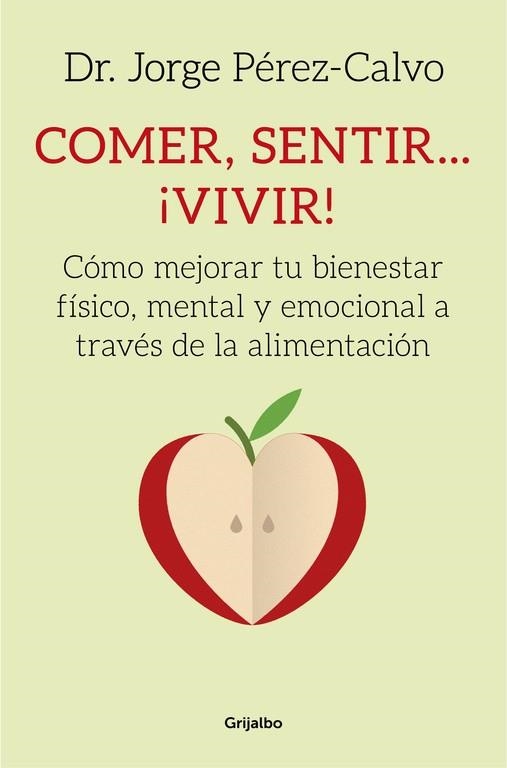 COMER, SENTIR... ¡VIVIR! | 9788425353314 | PEREZ-CALVO, DR. JORGE | Llibreria La Gralla | Librería online de Granollers