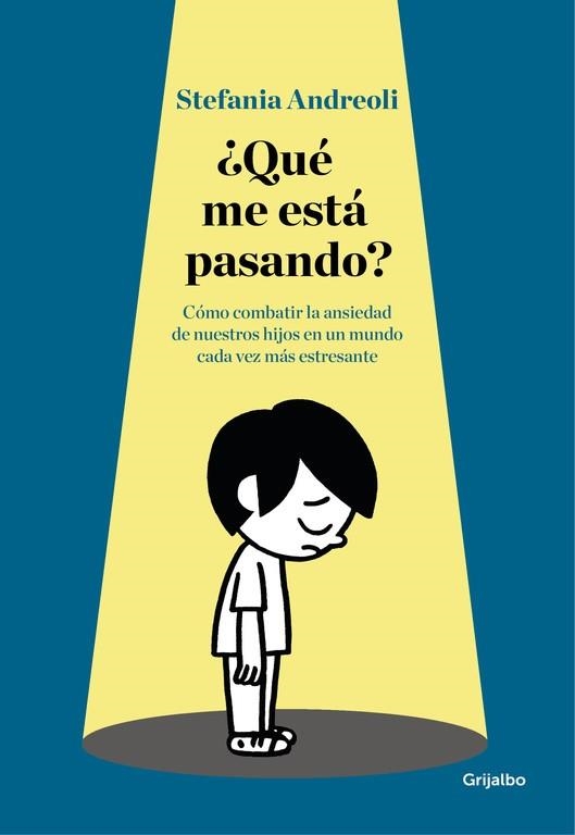QUÉ ME ESTÁ PASANDO? | 9788416449873 | ANDREOLI, STEFANIA | Llibreria La Gralla | Librería online de Granollers
