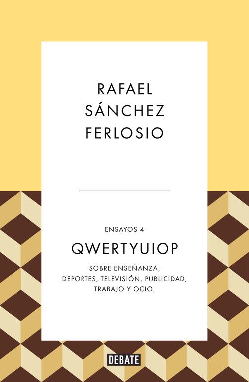 QWERTYUIOP (ENSAYOS 4) | 9788499926490 | SANCHEZ FERLOSIO, RAFAEL | Llibreria La Gralla | Llibreria online de Granollers