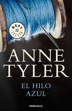 HILO AZUL, EL (BOLSILLO) | 9788466340175 | TYLER, ANNE | Llibreria La Gralla | Librería online de Granollers