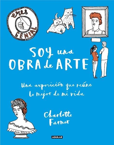SOY UNA OBRA DE ARTE | 9788403515970 | FARMER, CHARLOTTE | Llibreria La Gralla | Llibreria online de Granollers