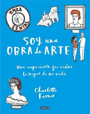 SOY UNA OBRA DE ARTE | 9788403515970 | FARMER, CHARLOTTE | Llibreria La Gralla | Librería online de Granollers