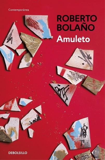 AMULETO (BOLSILLO) | 9788466337076 | BOLAÑO, ROBERTO | Llibreria La Gralla | Llibreria online de Granollers