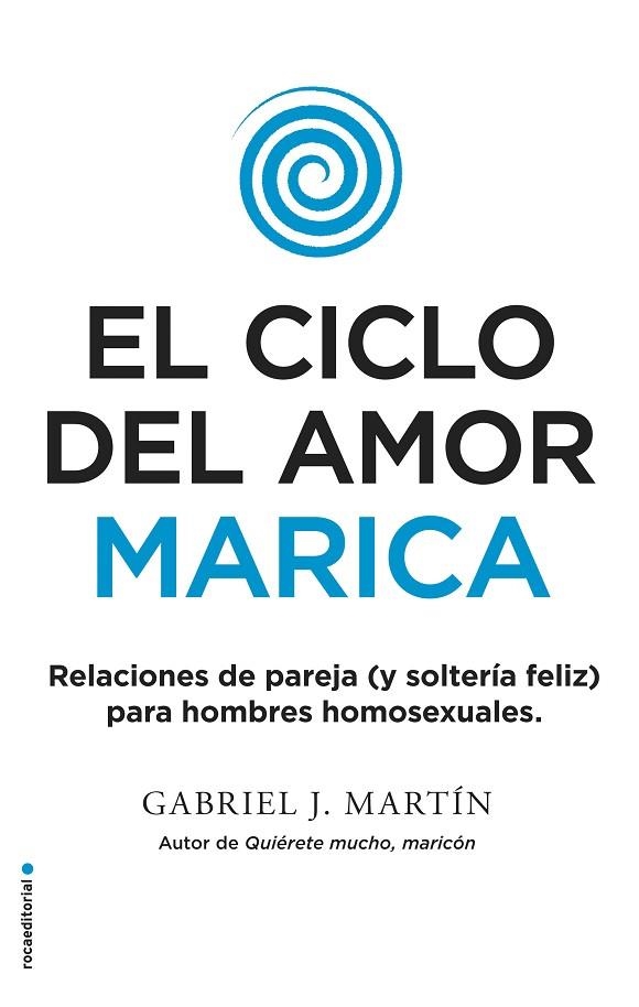 CICLO DEL AMOR MARICA, EL | 9788416700615 | MARTÍN, GABRIEL J.  | Llibreria La Gralla | Llibreria online de Granollers