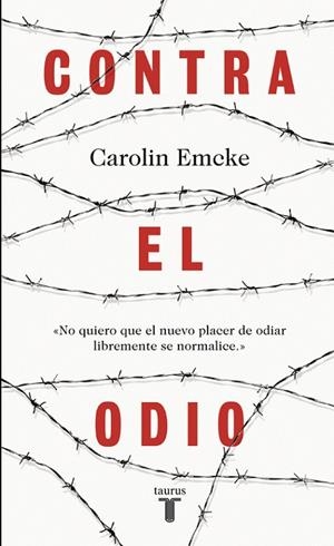 CONTRA EL ODIO | 9788430618743 | EMCKE, CAROLIN | Llibreria La Gralla | Llibreria online de Granollers