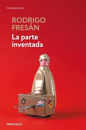 PARTE INVENTADA, LA (BOLSILLO) | 9788466339933 | FRESAN, RODRIGO | Llibreria La Gralla | Llibreria online de Granollers