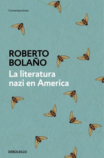 LITERATURA NAZI EN AMÉRICA, LA (BOLSILLO) | 9788466337144 | BOLAÑO, ROBERTO | Llibreria La Gralla | Llibreria online de Granollers