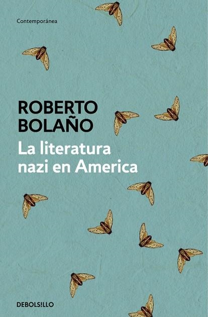LITERATURA NAZI EN AMÉRICA, LA (BOLSILLO) | 9788466337144 | BOLAÑO, ROBERTO | Llibreria La Gralla | Librería online de Granollers
