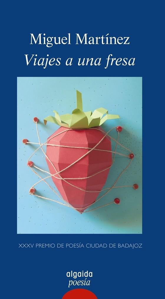 VIAJES A UNA FRESA | 9788490677643 | MARTÍNEZ LÓPEZ, MIGUEL | Llibreria La Gralla | Librería online de Granollers