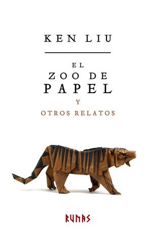 ZOO DE PAPEL Y OTROS RELATOS, EL | 9788491046875 | LIU, KEN | Llibreria La Gralla | Librería online de Granollers