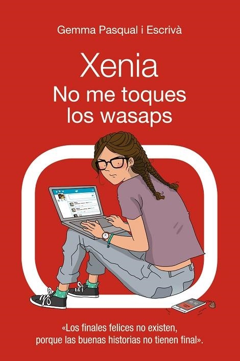 XENIA. NO ME TOQUES LOS WASAPS | 9788469833414 | PASQUAL I ESCRIVÁ, GEMMA | Llibreria La Gralla | Llibreria online de Granollers