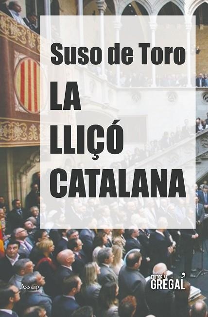 LLIÇÓ CATALANA, LA | 9788417082017 | DE TORO, SUSO | Llibreria La Gralla | Llibreria online de Granollers