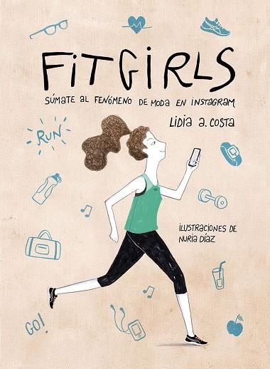 FIT GIRLS | 9788416890125 | COSTA, LIDIA A. / DIAZ, NURIA | Llibreria La Gralla | Llibreria online de Granollers