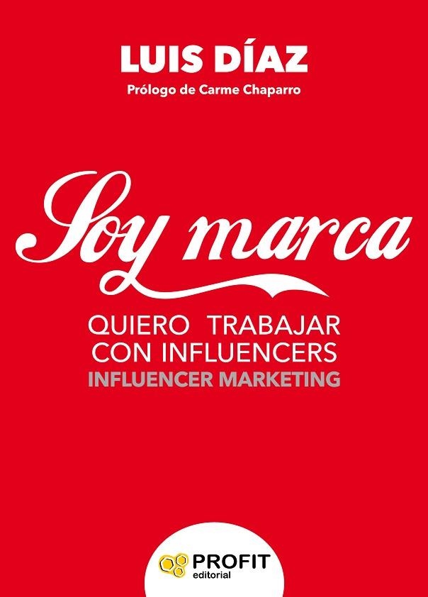 SOY MARCA | 9788416904259 | DIAZ IGLESIAS, LUIS JAVIER | Llibreria La Gralla | Librería online de Granollers