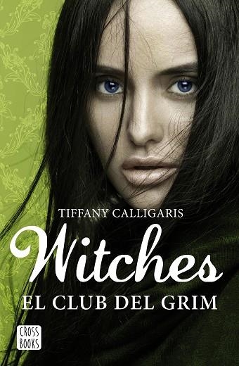 WITCHES 2. EL CLUB DEL GRIM | 9788408170020 | CALLIGARIS, TIFFANY  | Llibreria La Gralla | Llibreria online de Granollers