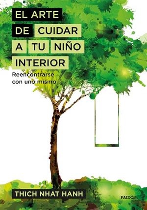 ARTE DE CUIDAR A TU NIÑO INTERIOR, EL | 9788449333309 | THICH NHAT HANH | Llibreria La Gralla | Librería online de Granollers