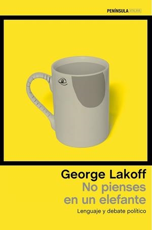NO PIENSES EN UN ELEFANTE | 9788499425955 | LAKOFF, GEORGE | Llibreria La Gralla | Librería online de Granollers