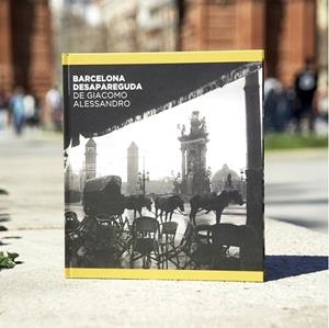 BARCELONA DESAPAREGUDA DE GIACOMO ALESSANDRO | 9788498509700 | NAVARRO ÁLVAREZ, JORGE/OLIVA PASCUET, VÍCTOR | Llibreria La Gralla | Llibreria online de Granollers