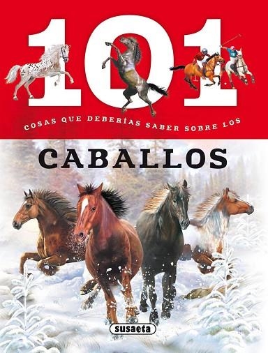 101 COSAS QUE DEBERÍAS SABER SOBRE LOS CABALLOS | 9788467734553 | PUYGRENIER, ANAÏS | Llibreria La Gralla | Librería online de Granollers