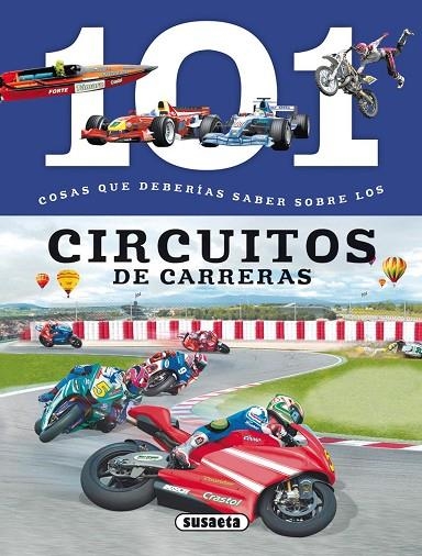 101 COSAS QUE DEBERÍAS SABER SOBRE LOS CIRCUITOS DE CARRERAS | 9788467734706 | DOMÍNGUEZ, NIKO | Llibreria La Gralla | Librería online de Granollers