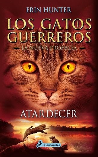 ATARDECER ( GATOS GUERREROS ) | 9788498387858 | HUNTER, ERIN | Llibreria La Gralla | Llibreria online de Granollers