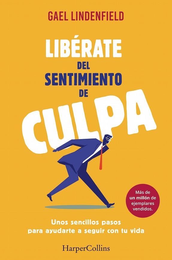 LIBERATE DEL SENTIMIENTO DE CULPA | 9788491390596 | LINDENFELD, GAEL | Llibreria La Gralla | Llibreria online de Granollers
