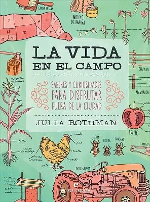 VIDA EN EL CAMPO, LA | 9788416544356 | ROTHMAN, JULIA | Llibreria La Gralla | Llibreria online de Granollers