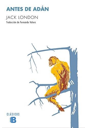 ANTES DE ADÁN (BOLSILLO) | 9788490703588 | LONDON, JACK | Llibreria La Gralla | Librería online de Granollers