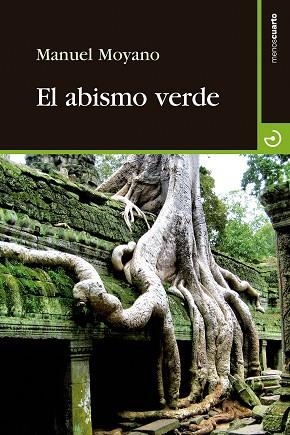 ABISMO VERDE, EL  | 9788415740445 | MOYANO, MANUEL | Llibreria La Gralla | Llibreria online de Granollers