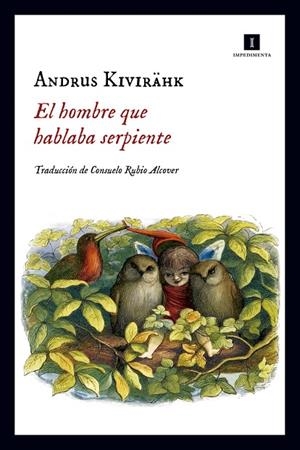 HOMBRE QUE HABLABA SERPIENTE, EL  | 9788416542840 | KIVIRAHK, ANDRUS | Llibreria La Gralla | Llibreria online de Granollers