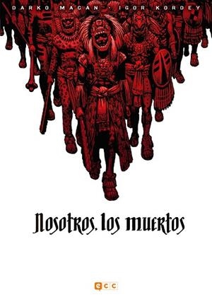 NOSOTROS, LOS MUERTOS | 9788416901098 | MACAN, DARKO | Llibreria La Gralla | Librería online de Granollers