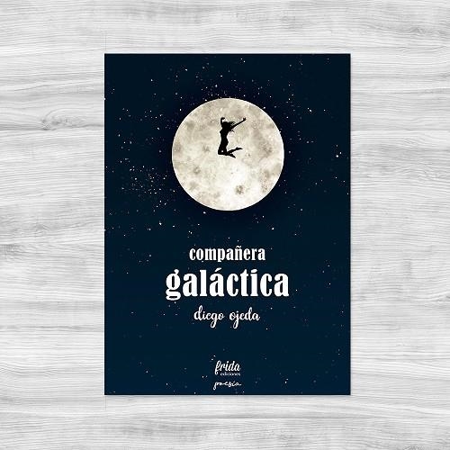 COMPAÑERA GALACTICA | 9788494567629 | OJEDA, DIEGO | Llibreria La Gralla | Librería online de Granollers