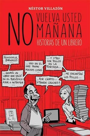 NO VUELVA USTED MAÑANA | 9788416961245 | VILLAZON, NESTOR | Llibreria La Gralla | Librería online de Granollers
