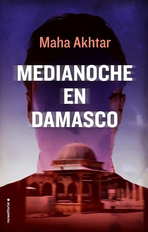 MEDIANOCHE EN DAMASCO | 9788416700806 | AKHTAR, MAHA  | Llibreria La Gralla | Llibreria online de Granollers