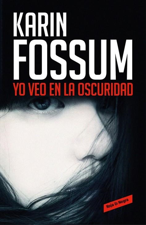 YO VEO EN LA OSCURIDAD | 9788416195787 | FOSSUM, KARIN | Llibreria La Gralla | Llibreria online de Granollers