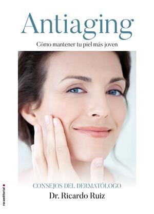 ANTIAGING | 9788416700585 | RUIZ RODRIGUEZ, RICARDO | Llibreria La Gralla | Librería online de Granollers