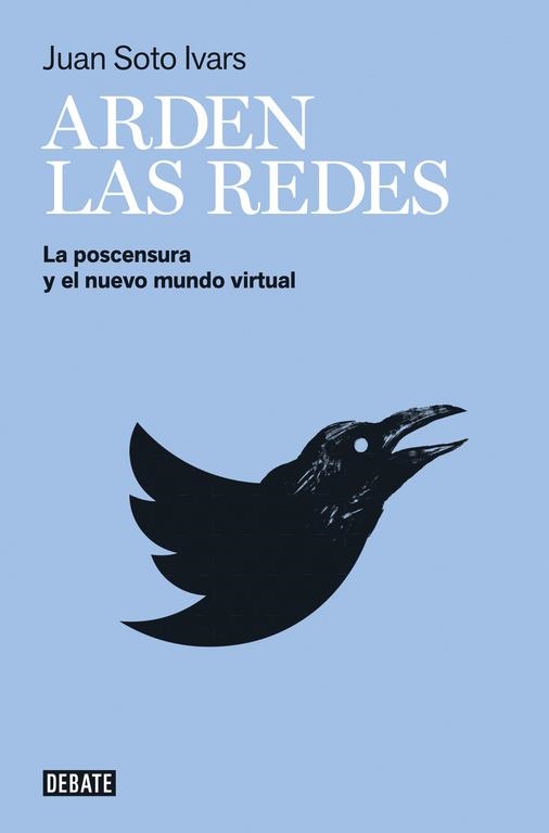 ARDEN LAS REDES | 9788499927527 | SOTO IVARS, JUAN | Llibreria La Gralla | Llibreria online de Granollers