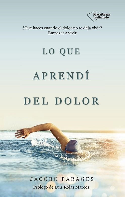 LO QUE APRENDÍ DEL DOLOR | 9788417002343 | PARAGES REVERTERA, JACOBO | Llibreria La Gralla | Librería online de Granollers