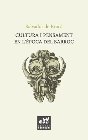 CULTURA I PENSAMENT EN L'EPOCA DEL BARROC | 9788494315879 | DE BROCA, SALVADOR | Llibreria La Gralla | Librería online de Granollers