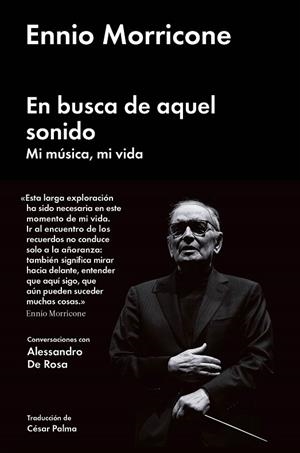 EN BUSCA DE AQUEL SONIDO | 9788416665471 | MORRICONE, ENNIO | Llibreria La Gralla | Librería online de Granollers