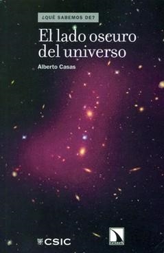 LADO OSCURO DEL UNIVERSO, EL | 9788400092146 | CASAS, ALBERTO | Llibreria La Gralla | Librería online de Granollers