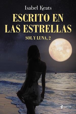 ESCRITO EN LAS ESTRELLAS SOL Y LUNA 2 | 9788408170839 | KEATS, ISABEL  | Llibreria La Gralla | Librería online de Granollers