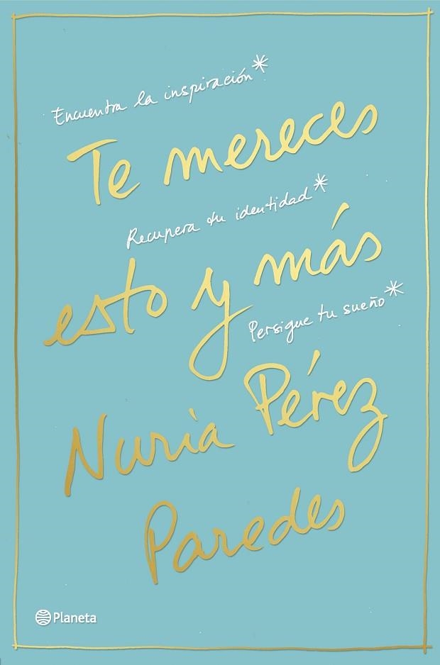 TE MERECES ESTO Y MAS | 9788408169468 | PEREZ, NURIA | Llibreria La Gralla | Librería online de Granollers