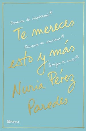 TE MERECES ESTO Y MAS | 9788408169468 | PEREZ, NURIA | Llibreria La Gralla | Llibreria online de Granollers
