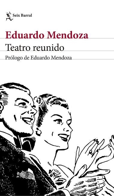 TEATRO REUNIDO | 9788432232497 | MENDOZA, EDUARDO | Llibreria La Gralla | Llibreria online de Granollers
