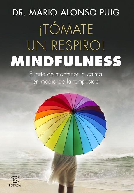 TOMATE UN RESPIRO! MINDFULNESS | 9788467048766 | PUIG, MARIO ALONSO | Llibreria La Gralla | Llibreria online de Granollers