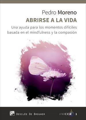 ABRIRSE A LA VIDA | 9788433028938 | MORENO, PEDRO | Llibreria La Gralla | Llibreria online de Granollers